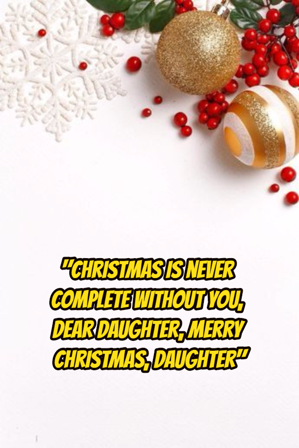 Merry Christmas Wishes and Messages for Daughter