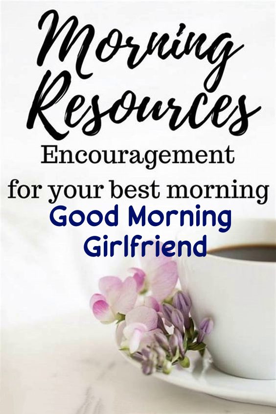 good morning sms for girlfriend | gm quotes for gf, morning sayings for her, good morning text for girlfriend
