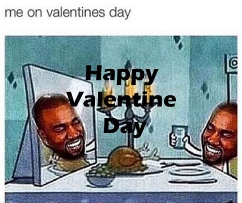 funny self love valentine days meme Best Funny Valentines Day Memes Cute Valentines Pictures