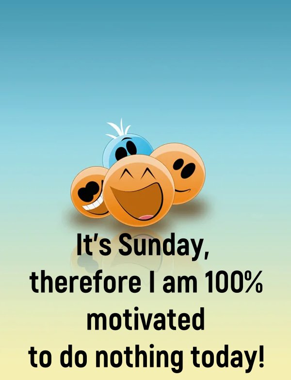 Collection of Funny Interesting Sunday Quotes