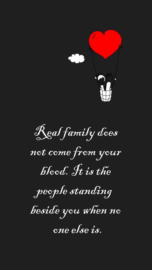 My Family Doesnt Have To Be Blood Quotes