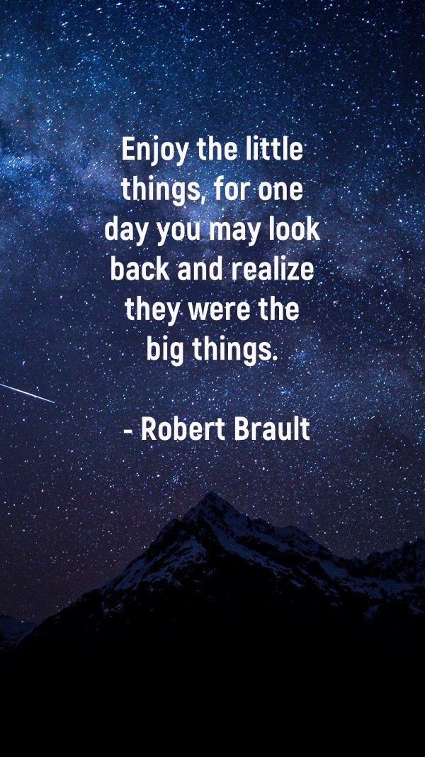 Best Little Things Quotes To Savor Every Moment In Life