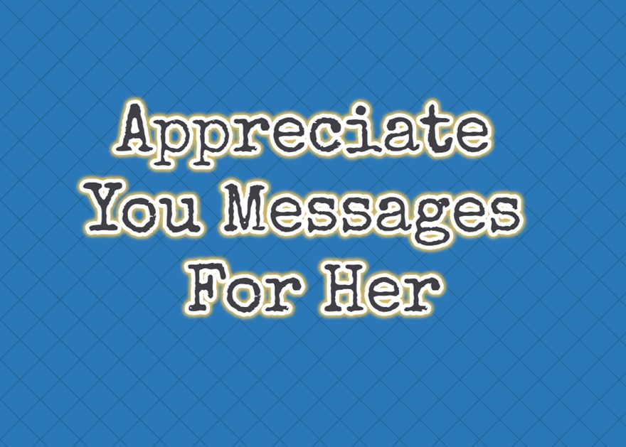 Appreciate You Messages For Her